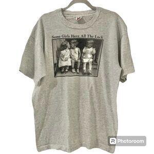 Vintage Fruit Of The Loom "Some Girls Have All The Luck" Graphic T-Shirt